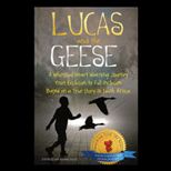 Lucas and the Geese A Whimsical Heart Warming Journey from Exclusion to Full Inclusion Based on a True Story in South Africa