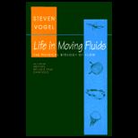 Life in Moving Fluids  The Physical Biology of Flow