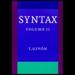 Syntax an Introduction Volume 2