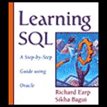 Learning SQL  A Step by Step Guide to Using Oracle