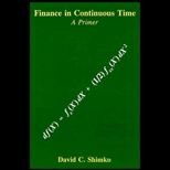 Finance in Continuous Time  A Primer