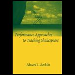 Perform. Approaches to Teaching Shakespeare