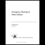 Emergency Planning Water Utilities Manual (M19)