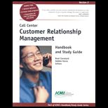 Call Center Customer Relationship Management Handbook and Study Guide