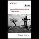 Reflecting Theologically on AIDS  A Global Challenge