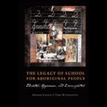 Legacy of School for Aboriginal People  Education, Oppression, and Emancipation