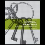 Correctional Administration Integrating Theory and Practice