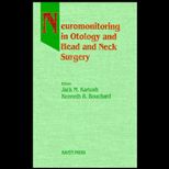 Neuromonitoring in Otology and Head and Neck Surgery