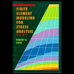 Finite Element Modeling for Stress Analysis