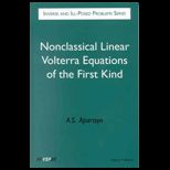 Nonclassical Linear Volterra Equations