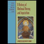 History of Medieval Heresy and Inquisition