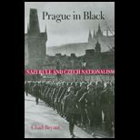 Prague in Black Nazi Rule and Czech Nationalism
