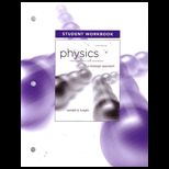 Physics for Scientists and Engineers   Student Workbook