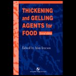 Thickening and Gelling Agents for Food