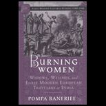 Burning Women Widows, Witches, and Early