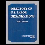 Directory of U. S. Labor Org., 2007 Edition