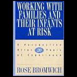 Working with Families and Their Infants at Risk  A Perspective after 20 Years of Experience
