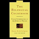 Bilingual Courtroom  Court Interpreters in the Judicial Process