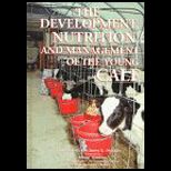 Development, Nutrition, and Management of the Young Calf