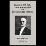 Reading the Eye, Pulse and Tongue for the Indicated Remedy