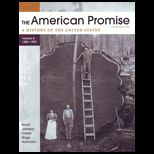 American Promise, Volume B  A History of the United States  To 1800 1900