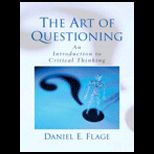 Art of Questioning  An Introduction to Critical Thinking