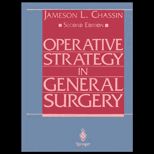 Operative Strategy in General Surgery  An Expositive Atlas