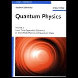 Quantum Physics Volume 2