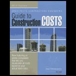 Architects Contractors Engineers Guide to Construction Costs 2012