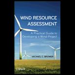 Wind Resource Assessment A Practical Guide to Developing a Wind Project