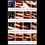 Different Mirror A History of Multicultural America