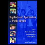 Rights Based Approaches to Public Health