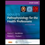 Pathophysiology for the Health Professions   Study Guide