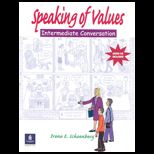 Speaking of Values  Intermediate Conversation / With Audio CD