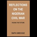 Reflections on the Nigerian Civil War Facing the Future