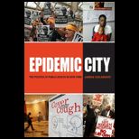 EPIDEMIC CITY THE POLITICS OF PUBLIC