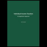 Individual Income Taxation An Application Approach