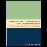 Introductory Econometrics for Undergraduates A Students Guide to the Basics