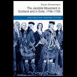 Jacobite Movement in Scotland and in Exile, 1746 1759