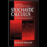 Stochastic Calculus A Practical Introduction