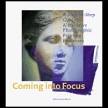 Coming into Focus  A Step by Step Guide to Alternative Photographic Printing Processes