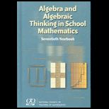Algebra and Algebraic Thinking in School Math