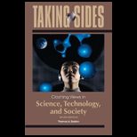 Taking Sides Clashing Views in Science, Technology, and Society