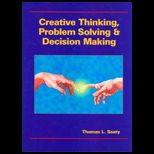 Creative Thinking, Problem Solving and Decision Making