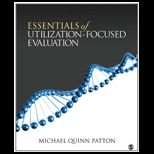 Essentials of Utilization Focused Evaluation