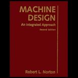 Machine Design  An Integrated Approach / With CD ROM