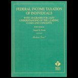 Federal Income Taxation of Individuals  With Diagrams For EasyUnderstanding of the Leading Cases and Concepts