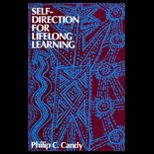 Self Direction for Lifelong Learning  A Comprehensive Guide to Theory and Practice