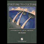 Culture to Culture A Guide to U. S. Legal Writing