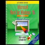 Microsoft Word for Windows 95, Version 7.0 Made Easy  Extended Course / With Quickclick